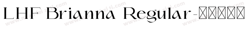 LHF Brianna Regular字体转换